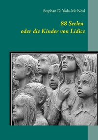 Vorderes Coverbild 88 Seelen oder die Kinder von Lidice