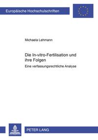 Vorderes Coverbild Die In-vitro-Fertilisation und ihre Folgen