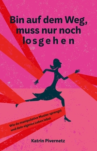 Vorderes Coverbild Bin auf dem Weg, muss nur noch losgehen