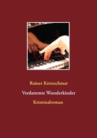 Vorderes Coverbild Verdammte Wunderkinder