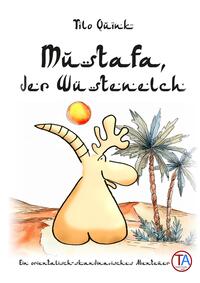 Vorderes Coverbild Mustafa, der Wüstenelch