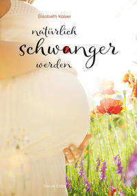 Vorderes Coverbild Natürlich schwanger werden