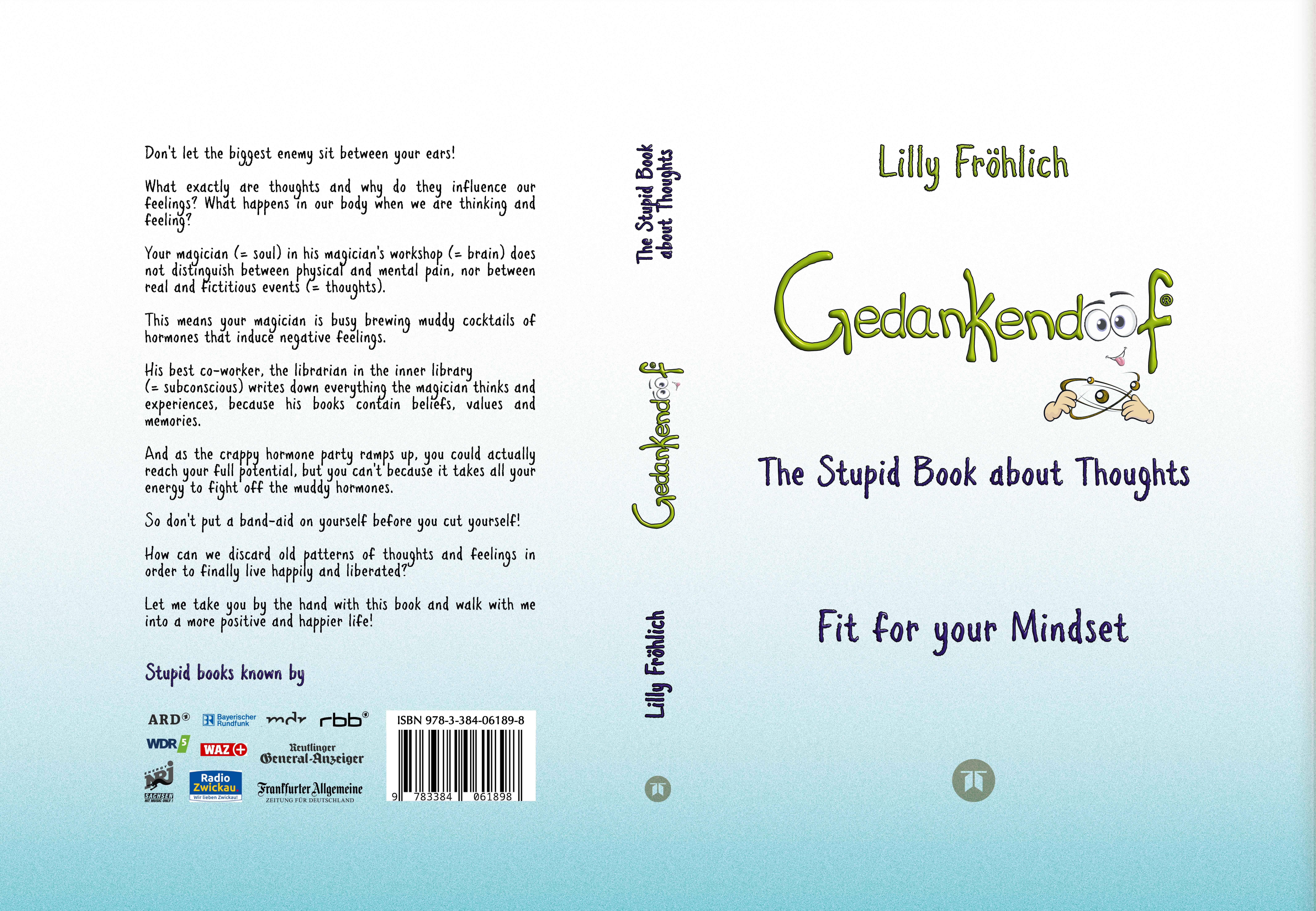 Gesamtes Coverbild Gedankendoof - The Stupid Book about Thoughts - The power of thoughts: How to break negative patterns of thinking and feeling, build your self-esteem and create a happy life