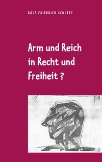 Vorderes Coverbild Arm und Reich in Recht und Freiheit?
