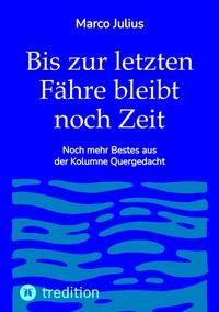 Vorderes Coverbild Bis zur letzten Fähre bleibt noch Zeit