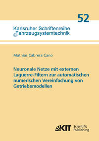 Vorderes Coverbild Neuronale Netze mit externen Laguerre-Filtern zur automatischen numerischen Vereinfachung von Getriebemodellen