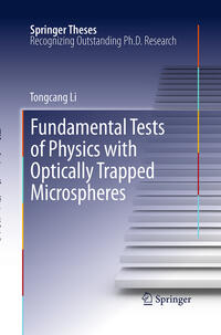 Vorderes Coverbild Fundamental Tests of Physics with Optically Trapped Microspheres