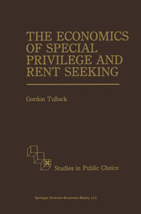 Vorderes Coverbild The Economics of Special Privilege and Rent Seeking