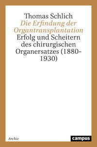 Vorderes Coverbild Die Erfindung der Organtransplantation