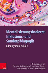 Vorderes Coverbild Mentalisierungsbasierte Inklusions- und Sonderpädagogik