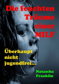 Vorderes Coverbild Die feuchten Träume einer MILF