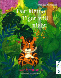 Vorderes Coverbild Der kleine Tiger will nicht