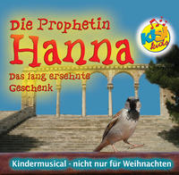 Vorderes Coverbild Die Prophetin Hanna - Das lang ersehnte Geschenk. KISI-KIDS