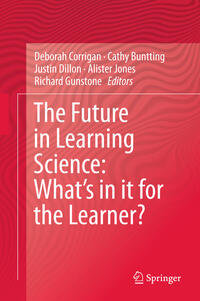 Vorderes Coverbild The Future in Learning Science: What’s in it for the Learner?