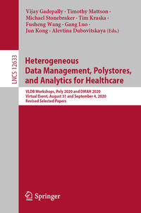 Vorderes Coverbild Heterogeneous Data Management, Polystores, and Analytics for Healthcare