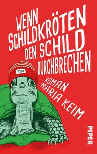 Vorderes Coverbild Wenn Schildkröten den Schild durchbrechen