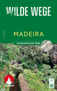 Vorderes Coverbild Wilde Wege Madeira