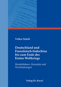 Vorderes Coverbild Deutschland und Französisch-Indochina bis zum Ende des Ersten Weltkriegs