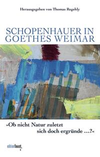 Vorderes Coverbild Schopenhauer in Goethes Weimar
