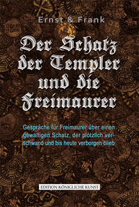 Vorderes Coverbild Der Schatz der Templer und die Freimaurer