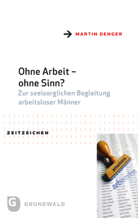 Vorderes Coverbild Ohne Arbeit - ohne Sinn?