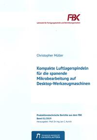 Vorderes Coverbild Kompakte Luftlagerspindeln für die spanende Mikrobearbeitung auf Desktop-Werkzeugmaschinen