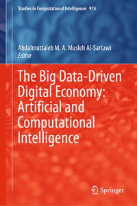Vorderes Coverbild The Big Data-Driven Digital Economy: Artificial and Computational Intelligence