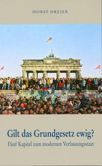 Vorderes Coverbild Gilt das Grundgesetz ewig?