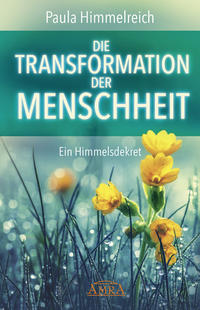 Vorderes Coverbild DIE TRANSFORMATION DER MENSCHHEIT