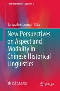 Vorderes Coverbild New Perspectives on Aspect and Modality in Chinese Historical Linguistics