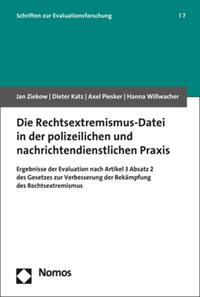 Vorderes Coverbild Die Rechtsextremismus-Datei in der polizeilichen und nachrichtendienstlichen Praxis
