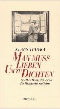 Vorderes Coverbild Man muss lieben, um zu dichten