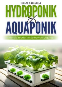 Vorderes Coverbild Hydroponik & Aquaponik für die moderne Selbstversorgung