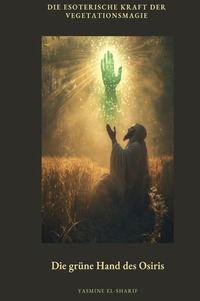Vorderes Coverbild Die grüne Hand des Osiris