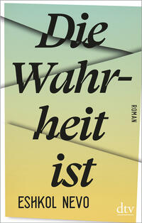 Vorderes Coverbild Die Wahrheit ist