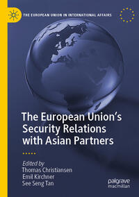 Vorderes Coverbild The European Union’s Security Relations with Asian Partners