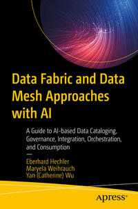 Vorderes Coverbild Data Fabric and Data Mesh Approaches with AI