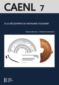 Vorderes Coverbild À la découverte du royaume d'Ougarit (Syrie du IIe millénaire)
