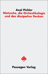 Vorderes Coverbild Nietzsche, die Orchestikologie und das dissipative Denken