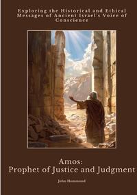 Vorderes Coverbild Amos: Prophet of Justice and Judgment