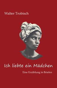 Vorderes Coverbild Ich liebte ein Mädchen