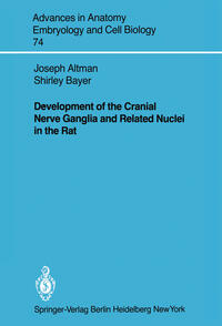 Vorderes Coverbild Development of the Cranial Nerve Ganglia and Related Nuclei in the Rat