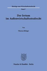 Vorderes Coverbild Der Irrtum im Außenwirtschaftsstrafrecht.
