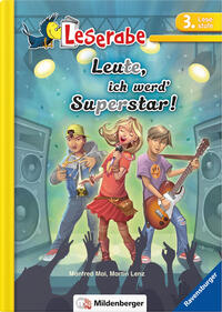 Vorderes Coverbild Leserabe – Leute, ich werd' Superstar!