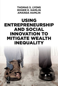 Vorderes Coverbild Using Entrepreneurship and Social Innovation to Mitigate Wealth Inequality