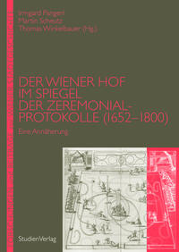 Vorderes Coverbild Der Wiener Hof im Spiegel der Zeremonialprotokolle (1652-1800)