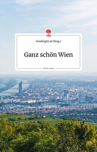 Vorderes Coverbild Ganz schön Wien. Life is a story - story.one
