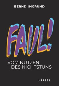 Vorderes Coverbild Faul!