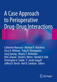 Vorderes Coverbild A Case Approach to Perioperative Drug-Drug Interactions