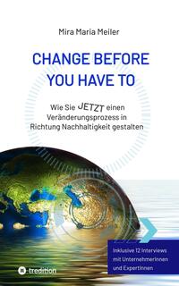Vorderes Coverbild CHANGE BEFORE YOU HAVE TO